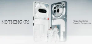 Nothing Phone (3a) and 3a Pro